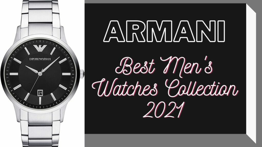 Best Armani Watches for Men's in 2021